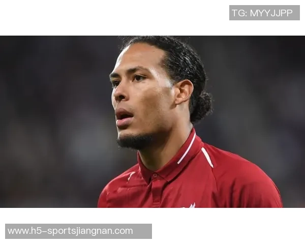 范戴克反思球队表现强调需迅速调整心态迎接下一场挑战